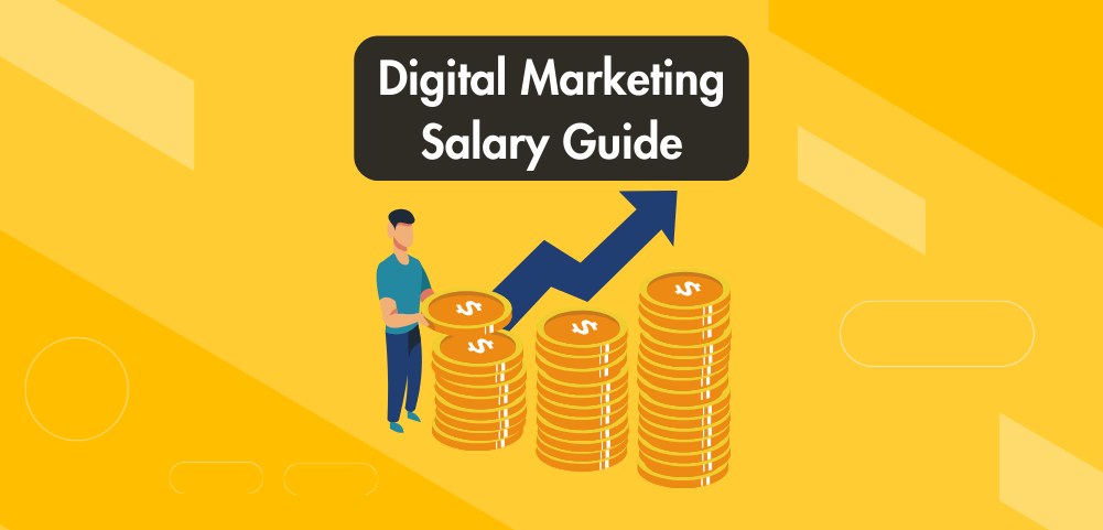 Digital Marketing Salary Guide