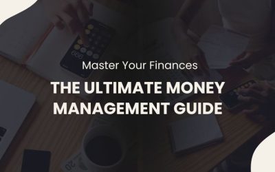 Master Your Finances: The Ultimate Money Management Guide